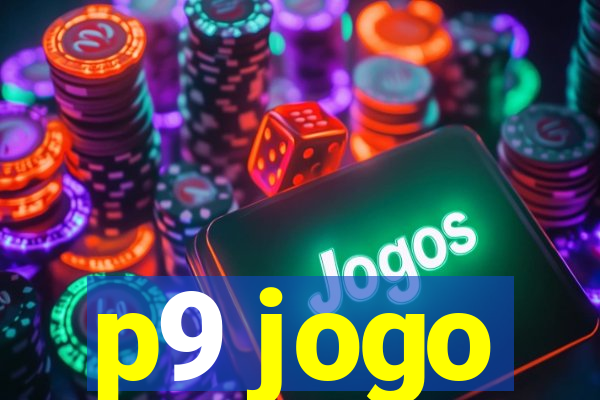 p9 jogo